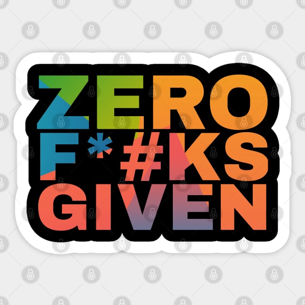 Zero F*#ks Given Sticker by Camp Happy Hour